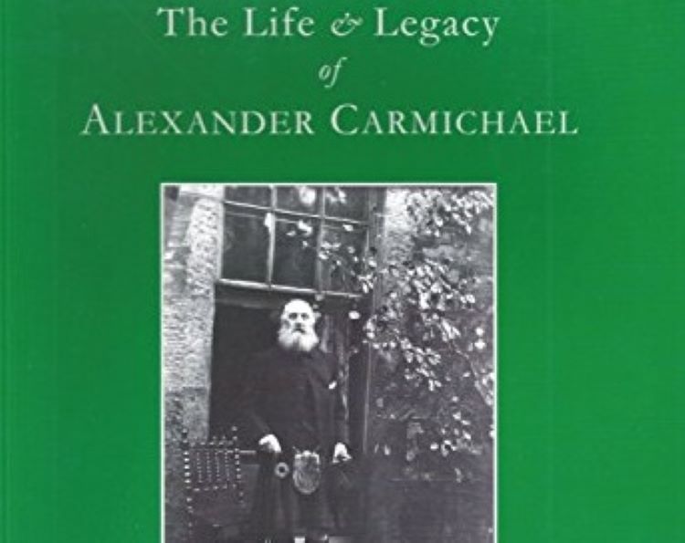Book cover The life and legacy of Alexander Carmichael